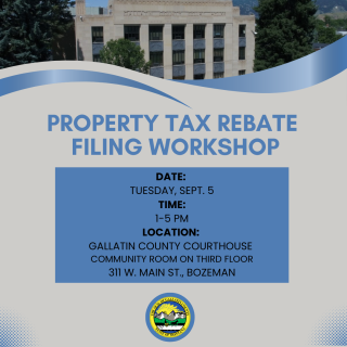 Gallatin County Staff Hosting Property Tax Rebate Filing Workshop 