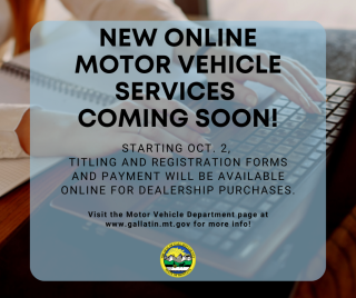 new online services coming soon to the gallatin county motor vehicle department