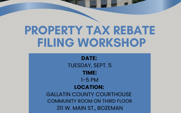Gallatin County Staff Hosting Property Tax Rebate Filing Workshop 
